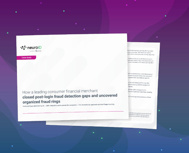 Leading consumer financial merchant closes post-login fraud detection gaps with NeuroID 